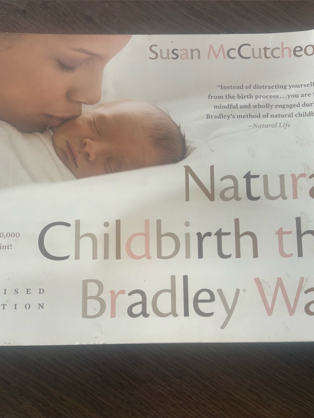 Natural Childbirth the Bradley Way : Revised Edition by Susan McCutcheon (2018,
